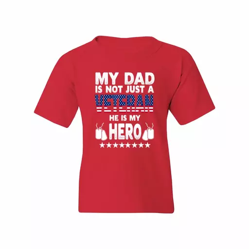My Dad Is Not Just A Veteran He Is My Hero Father Daddy
