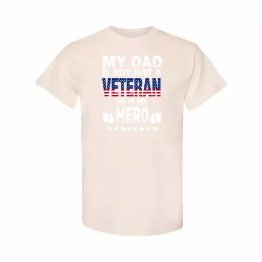 My Dad Is Not Just A Veteran He Is My Hero Father Daddy