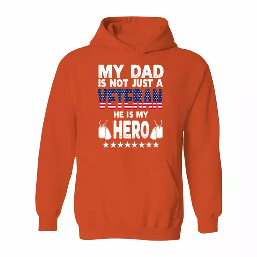 My Dad Is Not Just A Veteran He Is My Hero Father Daddy
